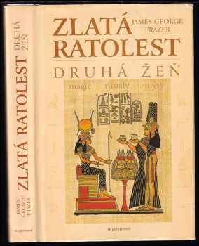 James George Frazer: Zlatá ratolest