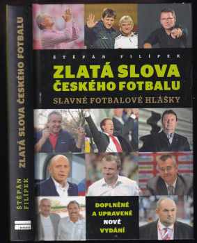 Štěpán Filípek: Zlatá slova českého fotbalu