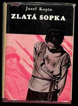 Josef Kopta: Zlatá sopka