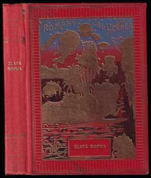 Zlatá sopka - Jules Verne, Lub. Petr (1908, Jos. R. Vilímek) - ID: 4100398