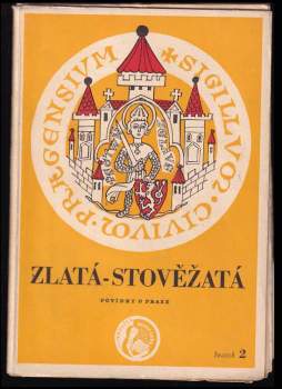 Zlatá, stověžatá