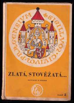 Zlatá, stověžatá