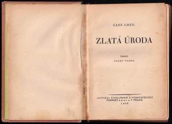 Zane Grey: Zlatá úroda