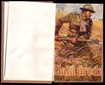 Zane Grey: Zlatá úroda