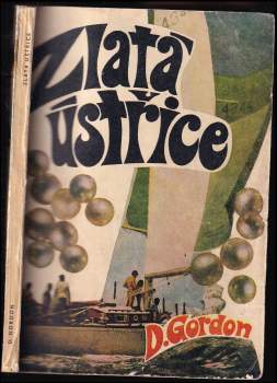 Donald Gordon: Zlatá Ústřice