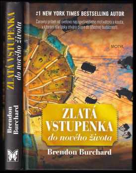 Zlatá vstupenka do nového života