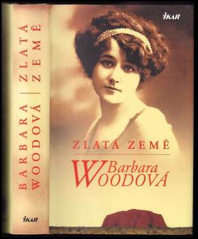 Barbara Wood: Zlatá země