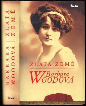 Zlatá země - Barbara Wood (2011, Ikar) - ID: 743613