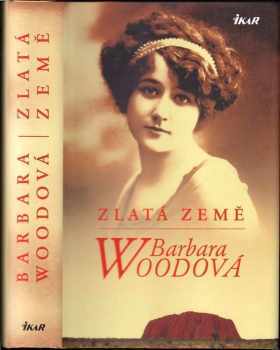 Zlatá země - Barbara Wood (2011, Ikar) - ID: 1530941