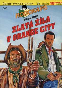 William Mark: Zlatá žíla v Orange City