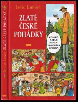 Zlaté české pohádky : [komiks podle Karla Jaromíra Erbena]