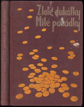 Zlaté dukátky - milé pohádky