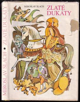 Miroslav Slach: Zlaté dukáty