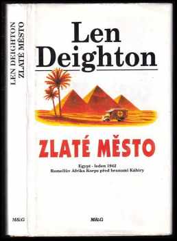 Zlaté město : Egypt-leden 1942 - Len Deighton (1993, M&G) - ID: 844584