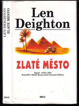 Zlaté město : Egypt-leden 1942 - Len Deighton (1993, M&G) - ID: 797249