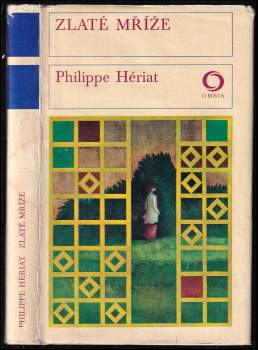 Philippe Hériat: Zlaté mříže