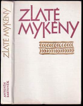 Antonín Bartonek: Zlaté Mykény