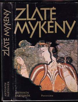 Antonín Bartonek: Zlaté Mykény