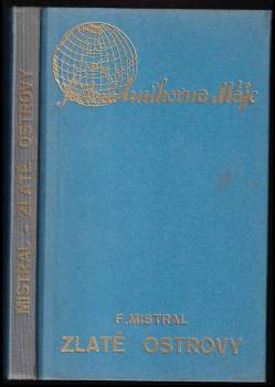 Frédéric Mistral: Zlaté ostrovy