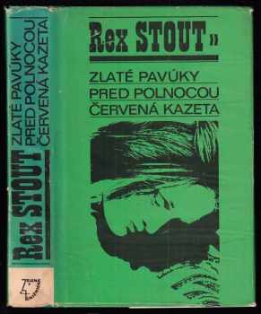 Zlaté pavúky ; Pred polnocou ; Červená kazeta