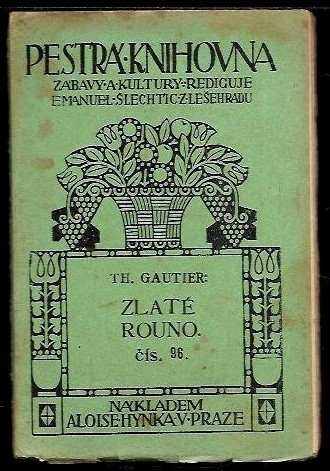 Théophile Gautier: Zlaté rouno