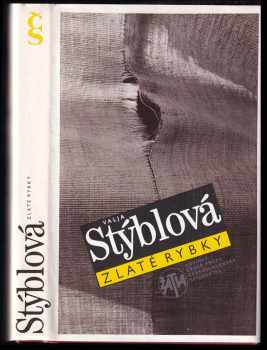Zlaté rybky - Valja Stýblová (1988, Československý spisovatel) - ID: 481410