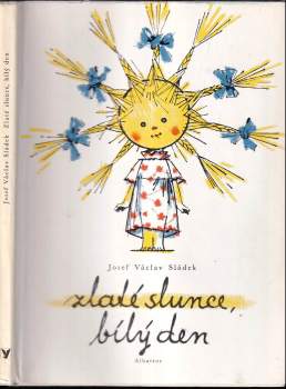 Zlaté slunce, bílý den