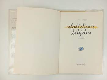 Josef Václav Sládek: Zlaté slunce, bílý den