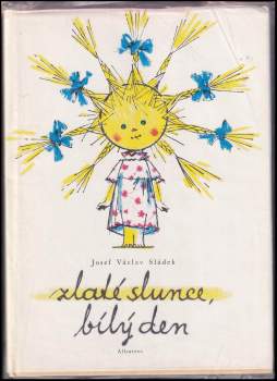 Zlaté slunce, bílý den