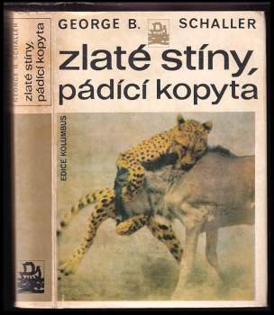 Zlaté stíny, pádící kopyta - George B Schaller (1977, Mladá fronta) - ID: 806500