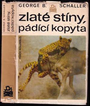 Zlaté stíny, pádící kopyta - George B Schaller (1977, Mladá fronta) - ID: 825271