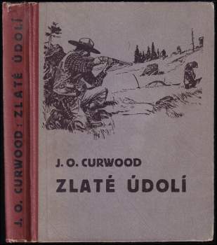 James Oliver Curwood: Zlaté údolí