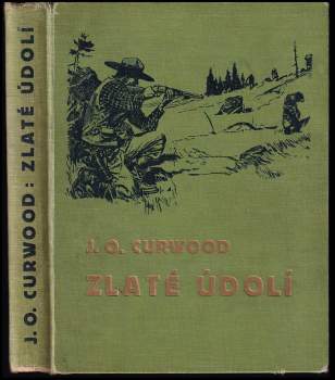 James Oliver Curwood: Zlaté údolí