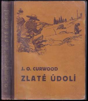 James Oliver Curwood: Zlaté údolí