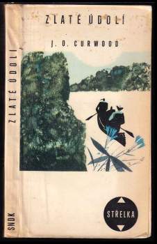 James Oliver Curwood: Zlaté údolí