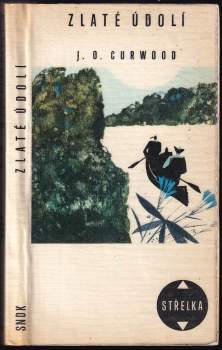 James Oliver Curwood: Zlaté údolí