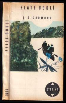 James Oliver Curwood: Zlaté údolí