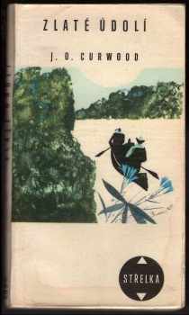 James Oliver Curwood: Zlaté údolí