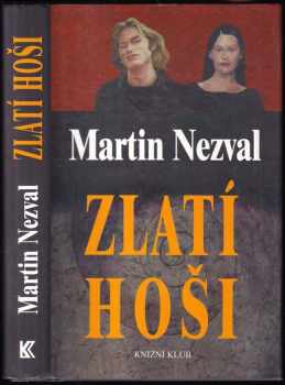 Martin Nezval: Zlatí hoši