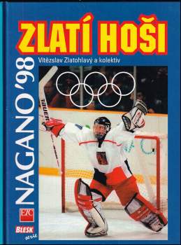 Zlatí hoši - Nagano '98