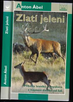 Anton Ábel: Zlatí jeleni