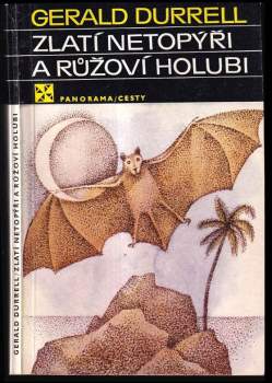 Zlatí netopýři a růžoví holubi