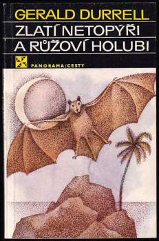 Zlatí netopýři a růžoví holubi