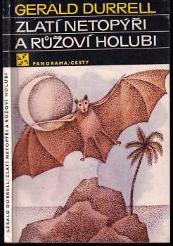Zlatí netopýři a růžoví holubi