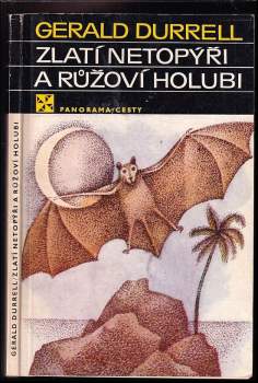 Zlatí netopýři a růžoví holubi