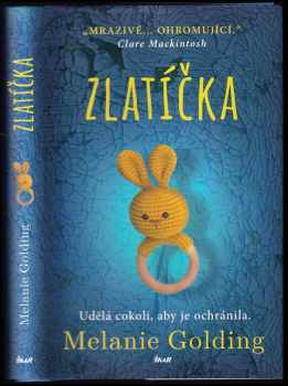 Melanie Golding: Zlatíčka