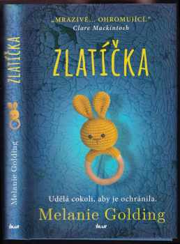 Melanie Golding: Zlatíčka