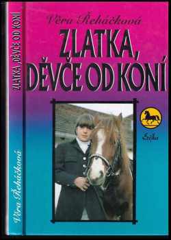 Zlatka, děvče od koní
