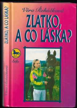 Zlatko, a co láska?