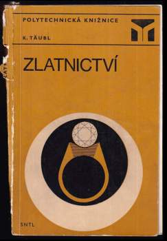 Karel Täubl: Zlatnictví